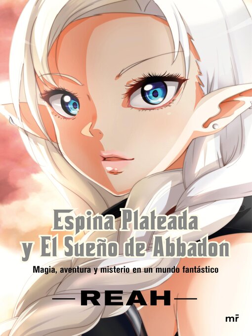 Title details for Espina Plateada y El Sueño de Abbadon by Reah - Available